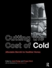 Image for Cutting the Cost of Cold : Affordable Warmth for Healthier Homes