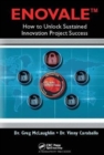 Image for ENOVALE : How to Unlock Sustained Innovation Project Success