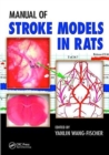Image for Manual of Stroke Models in Rats