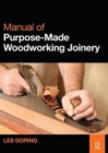 Image for Manual of Purpose-Made Woodworking Joinery