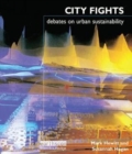 Image for City fights  : debates on urban sustainability