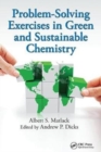 Image for Problem-Solving Exercises in Green and Sustainable Chemistry