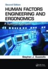 Image for Human Factors Engineering and Ergonomics : A Systems Approach, Second Edition