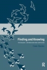 Image for Finding and Knowing : Psychology, Information and Computers