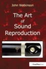 Image for The Art of Sound Reproduction
