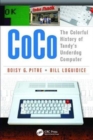 Image for CoCo : The Colorful History of Tandy’s Underdog Computer