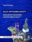 Image for Basic offshore safety  : safety induction and emergency training for new entrants to the offshore oil and gas industry