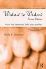 Image for Widow to Widow : How the Bereaved Help One Another