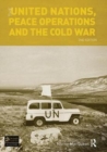Image for The United Nations, Peace Operations and the Cold War