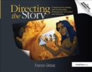 Image for Directing the story  : professional storytelling and storyboarding techniques for live action and animation