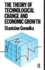 Image for The Theory of Technological Change and Economic Growth