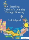 Image for Enabling Children&#39;s Learning Through Drawing