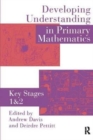 Image for Developing Understanding In Primary Mathematics : Key Stages 1 &amp; 2