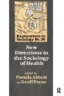Image for New Directions In The Sociology Of Health