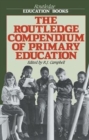 Image for The Routledge Compendium of Primary Education