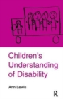 Image for Children&#39;s Understanding of Disability
