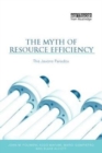 Image for The Myth of Resource Efficiency