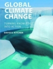 Image for Global climate change  : turning knowledge into action