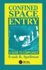 Image for Confined Space Entry : Guide to Compliance