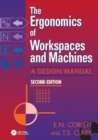 Image for The Ergonomics Of Workspaces And Machines : A Design Manual