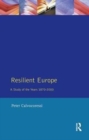 Image for Resilient Europe  : a study of the years 1870-2000
