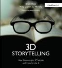 Image for 3D Storytelling : How Stereoscopic 3D Works and How to Use It