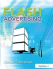 Image for Flash Advertising : Flash Platform Development of Microsites, Advergames and Branded Applications