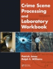 Image for Crime Scene Processing and Laboratory Workbook