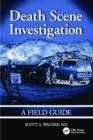 Image for Death Scene Investigation : A Field Guide