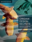 Image for Origami design secrets  : mathematical methods for an ancient art