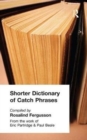 Image for Shorter Dictionary of Catch Phrases