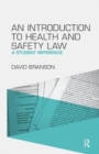 Image for An Introduction to Health and Safety Law : A Student Reference