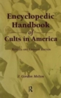 Image for Encyclopedic Handbook of Cults in America