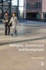 Image for Refugees, Environment and Development