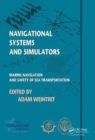 Image for Navigational Systems and Simulators : Marine Navigation and Safety of Sea Transportation
