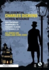Image for The Essential Charles Dickens School Resource : Contemporary Approaches to Teaching Classic Texts Ages 7-14