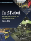 Image for The 5S playbook  : a step-by-step guideline for the lean practitioner