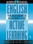 Image for Middle School English Teacher&#39;s Guide to Active Learning