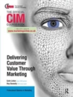 Image for CIM Coursebook: Delivering Customer Value through Marketing
