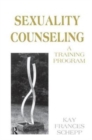 Image for Sexuality counseling  : a training program