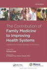 Image for The Contribution of Family Medicine to Improving Health Systems : A Guidebook from the World Organization of Family Doctors