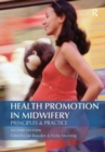 Image for Health Promotion in Midwifery : Principles and practice