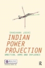 Image for Indian Power Projection : Ambition, Arms and Influence