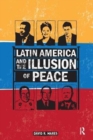 Image for Latin America and the Illusion of Peace