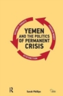 Image for Yemen and the Politics of Permanent Crisis