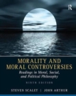 Image for Morality and moral controversies  : readings in moral, social, and political philosophy