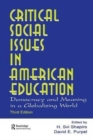 Image for Critical Social Issues in American Education