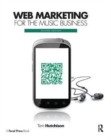 Image for Web Marketing for the Music Business