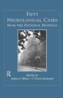 Image for Fifty Neurological Cases from the National Hospital