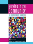 Image for Nursing in the Community: an essential guide to practice